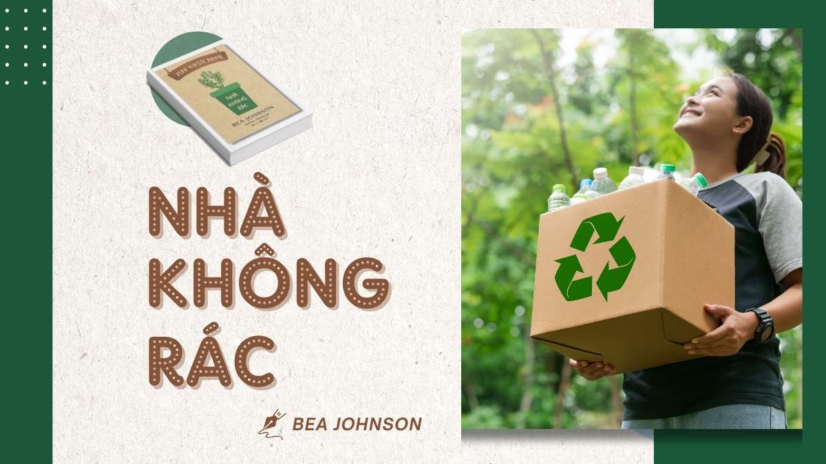 Nhà không rác - Zero Waste Home